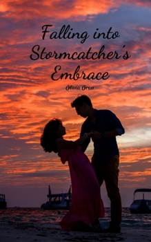 Paperback Falling into Stormcatcher's Embrace Book