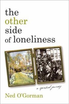 Hardcover The Other Side of Loneliness: A Spititual Journey Book