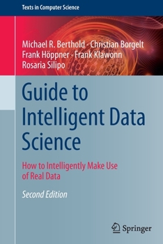 Paperback Guide to Intelligent Data Science: How to Intelligently Make Use of Real Data Book