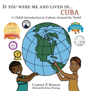 If you were me and lived in... Cuba: A Child's Introduction to Cultures Around the World - Book #22 of the If You Were Me and Lived in… cultural series