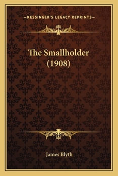 Paperback The Smallholder (1908) Book