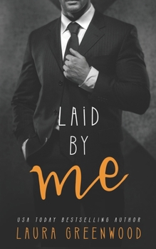 Laid By Me - Book #4 of the ME