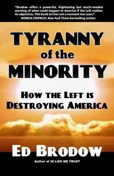 Paperback Tyranny of the Minority: How the Left is Destroying America Book