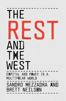 Paperback The Rest and the West: Capital and Power in a Multipolar World Book