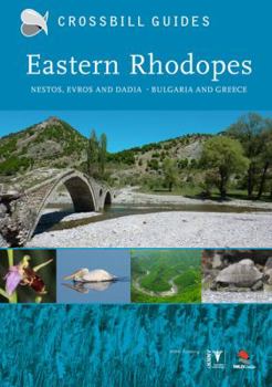 Paperback Eastern Rhodopes: Nestos, Evros and Dadid - Bulgaria and Greece. Dirk Hilbers ... [Et Al.] Book