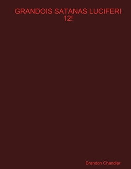 Paperback Grandois Satanas Luciferi 12! Book