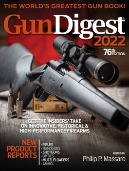 Paperback Gun Digest 2022, 76th Edition: The World's Greatest Gun Book! Book