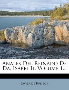 Paperback Anales del Reinado de Da. Isabel II, Volume 1... [Spanish] Book