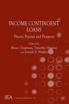 Hardcover Income Contingent Loans: Theory, Practice and Prospects Book