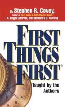 Audio CD First Things First: Understand Why So Often Our First Things Aren't First Book