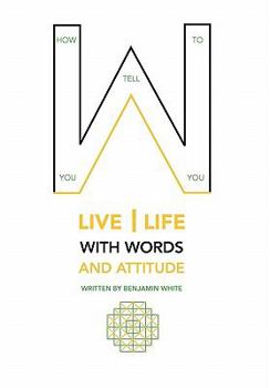 Hardcover How you tell you to live life with words and attitude Book