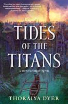 Paperback Tides of the Titans: A Titan's Forest Novel Book
