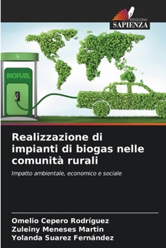 Paperback Realizzazione di impianti di biogas nelle comunità rurali [Italian] Book