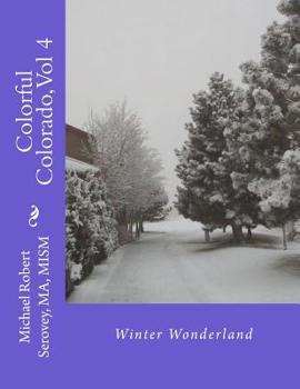 Paperback Colorful Colorado, Vol 4: Winter Wonderland Book