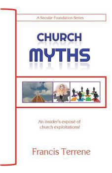 Paperback Church Myths: An Insider's Expose of Church Exploitations! Book