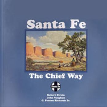 Hardcover Santa Fe: The Chief Way Book