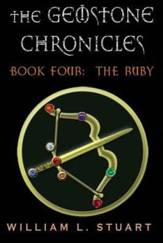 The Ruby - Book #4 of the Gemstone Chronicles