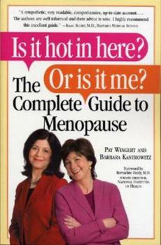 Hardcover Is It Hot in Here? or Is It Me? the Complete Guide to Menopause Book