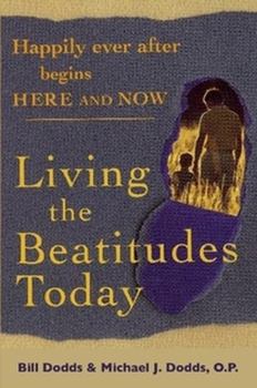 Paperback Happily Ever After Begins Here and Now: Living the Beatitudes Today Book