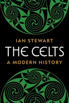 Hardcover The Celts: A Modern History Book