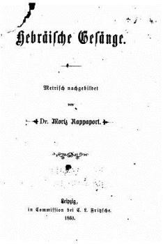 Paperback Hebräische Gesänge, Metrisch Nachgebildet [German] Book