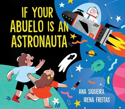 Hardcover If Your Abuelo Is an Astronauta Book