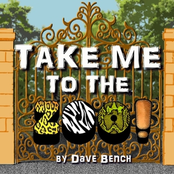 Paperback Take Me to the Zoo! Book
