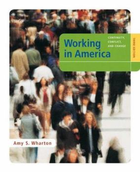 Paperback Working in America: Continuity, Conflict, and Change Book