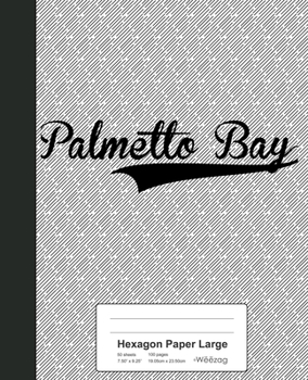 Paperback Hexagon Paper Large: PALMETTO BAY Notebook Book