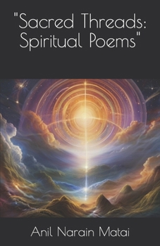 Paperback "Sacred Threads: Spiritual Poems" Book