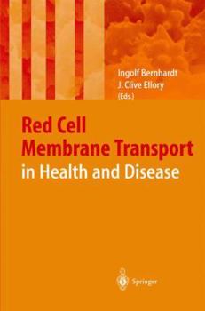 Hardcover Red Cell Membrane Transport in Health and Disease Book