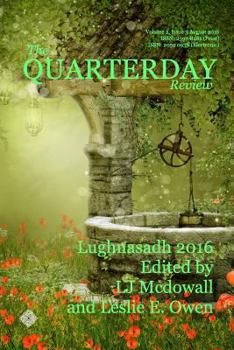 Paperback The Quarterday Review Volume 2 Issue 3 Lughnasadh: The Poetry of Mythic Journeys for August 2016 Book