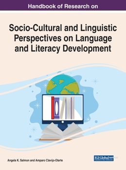 Hardcover Handbook of Research on Socio-Cultural and Linguistic Perspectives on Language and Literacy Development Book
