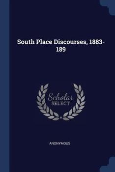 Paperback South Place Discourses, 1883-189 Book