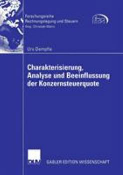 Paperback Charakterisierung, Analyse Und Beeinflussung Der Konzernsteuerquote [German] Book