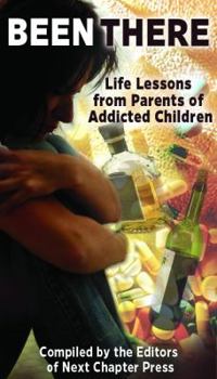 Paperback Been There: Life Lessons from Parents of Addicted Children Book