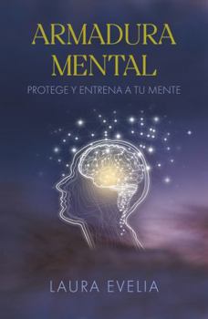 Paperback Armadura mental: Protege y entrena tu mente (Spanish Edition) [Spanish] Book