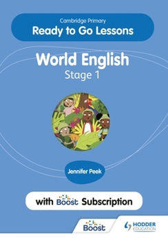 Paperback Cambridge Primary Ready to Go Lessons for World English 1 with Boost Subscription: Hodder Education Group Book