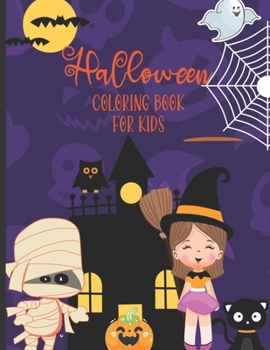 Paperback Halloween Coloring Book For Kids: Ages 5-8/ 30 Spooky Halloween themed coloring designs featuring witches, ghouls, pumpkins, bats, werewolves, cats, m Book