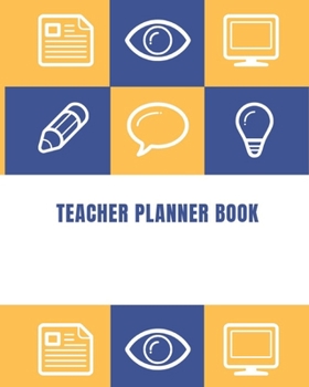 Paperback Teacher Planner Book: TEACHER JOURNAL/ORGANIZER INFO SHEET School Lesson Planner Teacher Record Book Teacher Notebooks and Journals Academic Book