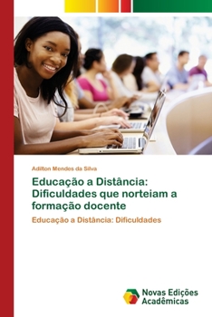 Paperback Educação a Distância: Dificuldades que norteiam a formação docente [Portuguese] Book