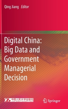 Hardcover Digital China: Big Data and Government Managerial Decision Book