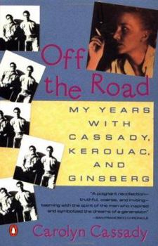 Paperback Off the Road: My Years with Cassady, Kerouac, and Ginsberg Book