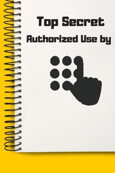 Top Secret Password No Touch Gifts A beautiful: Lined Notebook / Journal Gift, , 120 Pages, 6 x 9 inches , Personal Diary, Personalized Journal, ... work, or home!, Soft Cover, Matte Finish