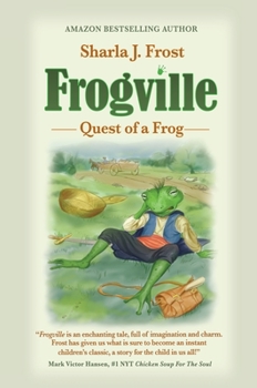 Hardcover Frogville: Quest of a Frog Book