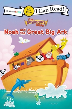 Paperback The Beginner's Bible Noah and the Great Big Ark: My First Book