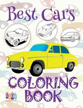 Paperback &#9996; Best Cars &#9998; Car Coloring Book for Boys &#9998; Coloring Books for Kids &#9997; (Coloring Book Mini) Coloring Book Colori: &#9996; Colori Book