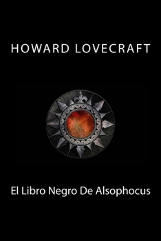 Paperback El Libro Negro De Alsophocus [Spanish] Book