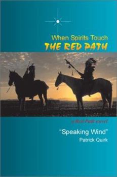 Paperback When Spirits Touch the Red Path: a Red Path Novel Book