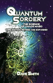 Paperback Quantum Sorcery: The Science of Chaos Magic 3rd Edition Book